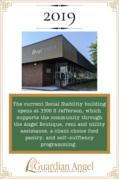 The current Social Stability building opens at 3300 S Jefferson, which supports the community through the Angel Boutique, rent and utility assistance, a client choice food pantry, and self-sufficiency programming.